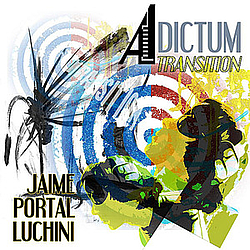 Jaime Portal Luchini - Adictum Transition album