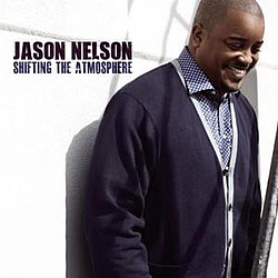 Jason Nelson - Shifting The Atmosphere album
