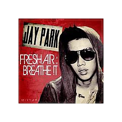 Jay Park - Fresh Air: Breathe It альбом