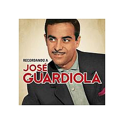 Jose Guardiola - Recordando a JosÃ© Guardiola альбом