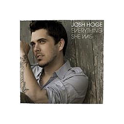 Josh Hoge - Everything She Was альбом
