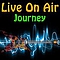 Journey - Live On Air: Journey альбом