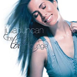 Julia Duncan - The Love Lounge альбом