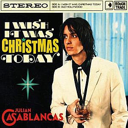 Julian Casablancas - I Wish It Was Christmas Today альбом