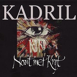 Kadril - Nooit Met Krijt album