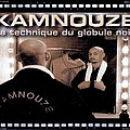 Kamnouze - La Technique Du Globule Noir альбом