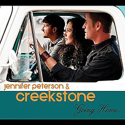 Jennifer Peterson &amp; Creekstone - Going Home альбом