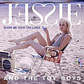 Jessie &amp; The Toy Boys - Show Me Your Tan Lines album