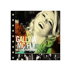 Gallina Mcfly - Nos Gusta Lo Que Hacemos альбом