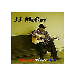 JJ McCoy - Redneck White And Blue album
