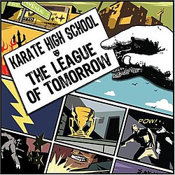 Karate High School - The League Of Tomorrow album