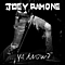 Joey Ramone - Ya Know? альбом