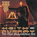 Keith Murray - The Most Beautifullest Hits альбом