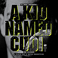 Kid Cudi - a KiD named CuDi album