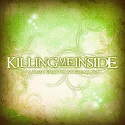 Killing Me Inside - A Fresh Start For Something New album