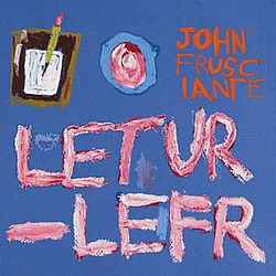 John Frusciante - Letur-Lefr album