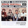 John Mayall &amp; The Bluesbreakers - Bluesbreakers With Eric Clapton - Deluxe Edition альбом