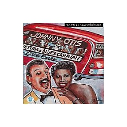 Johnny Otis - The Johnny Otis Rhythm &amp; Blues Caravan: The Complete Savoy Recordings album