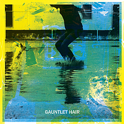 Gauntlet Hair - Gauntlet Hair album
