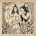 Gillian Welch - The Harrow &amp; The Harvest альбом