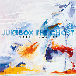 Jukebox The Ghost - Safe Travels альбом
