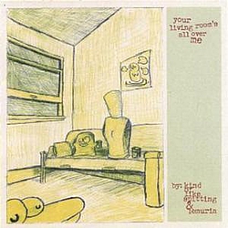 Kind Of Like Spitting - Your Living Room&#039;s All Over Me album