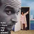 Kukiz I Piersi - Raj Na Ziemi альбом