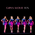Girls Aloud - Ten album