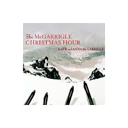 Kate &amp; Anna McGarrigle - Mcgarrigle Christmas Hour альбом