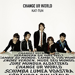 Kat-tun - CHANGE UR WORLD альбом
