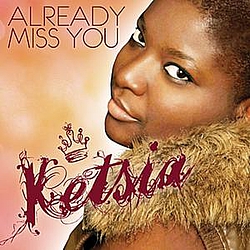 Ketsia - Already Miss You album