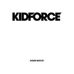 KIDFORCE - Doom Box EP альбом