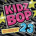 Kidz Bop Kids - Kidz Bop 23 album