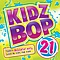 Kidz Bop Kids - Kidz Bop 21 album