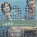 Lamb - What Sound: Album Sampler альбом