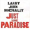 Larry John McNally - Just Like Paradise album