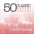 Lavern Baker - 50 Classic Hits (feat. Ben E King) album