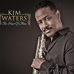 Kim Waters - This Heart of Mine альбом