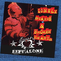 Left Alone - Lonely Starts And Broken Hearts album
