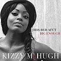 Kizzy McHugh - This Bed Ain&#039;t Big Enough альбом