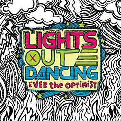 Lights Out Dancing - Ever The Optimist альбом