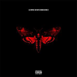 Lil Wayne - I Am Not a Human Being 2 альбом
