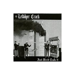 Leftover Crack - Fuck World Trade альбом