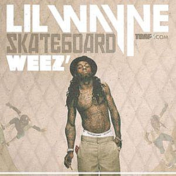 Lil Wayne - Skateboard Weez&#039; album