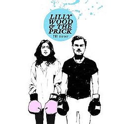 Lilly Wood &amp; The Prick - The Fight альбом