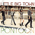 Little Big Town - Pontoon альбом