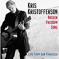 Kris Kristofferson - Broken Freedom Song: Live from San Francisco альбом