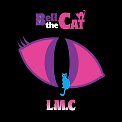LM.C (Lovely MocoChang) - Bell The Cat альбом