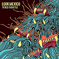 Look Mexico - To Bed To Battle album