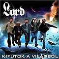 Lord - Kifutok a vilÃ¡gbÃ³l альбом